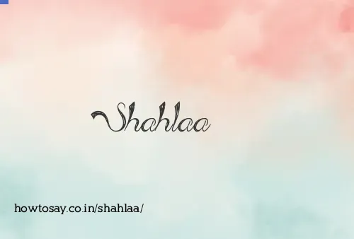 Shahlaa