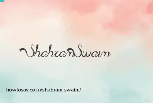 Shahram Swaim