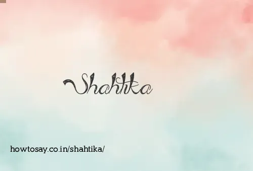 Shahtika