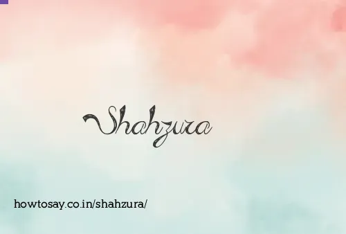 Shahzura