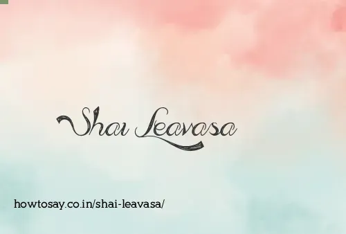 Shai Leavasa