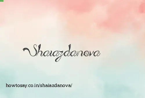 Shaiazdanova