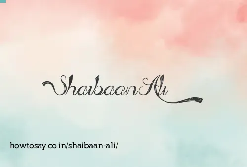 Shaibaan Ali