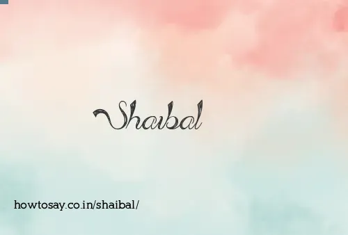 Shaibal