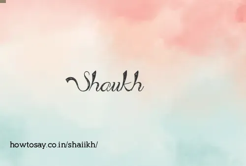 Shaiikh