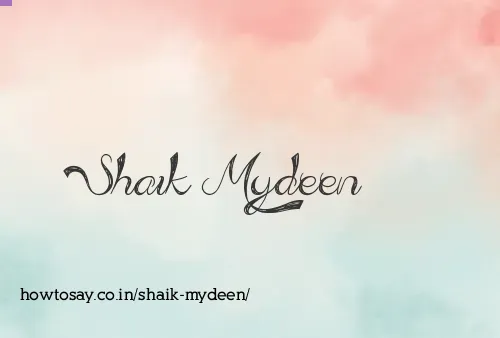 Shaik Mydeen
