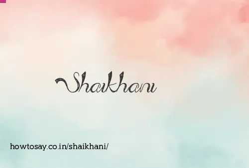 Shaikhani