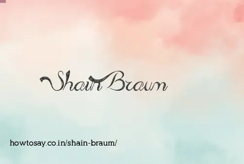 Shain Braum