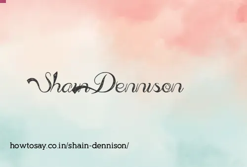 Shain Dennison