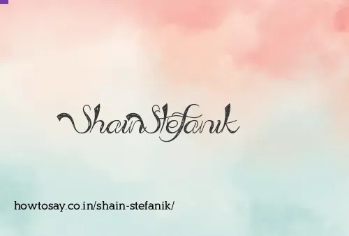 Shain Stefanik