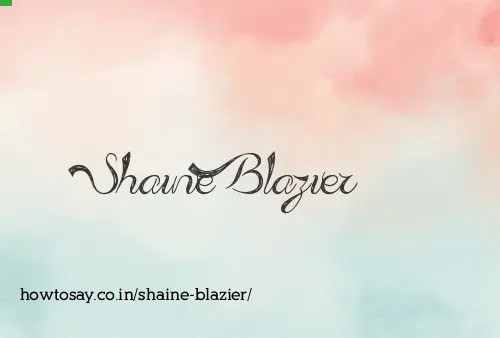 Shaine Blazier