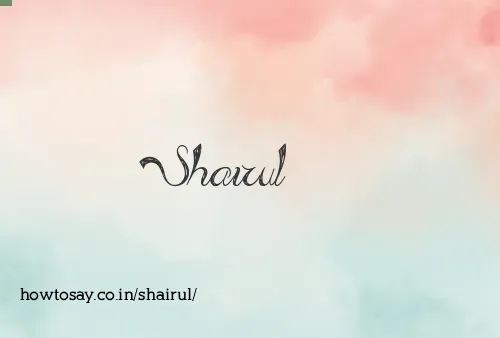 Shairul