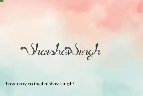 Shaishav Singh