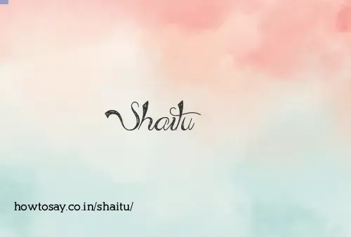 Shaitu
