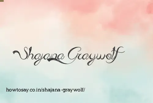 Shajana Graywolf