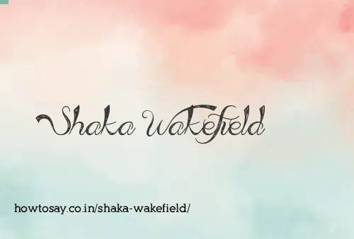 Shaka Wakefield