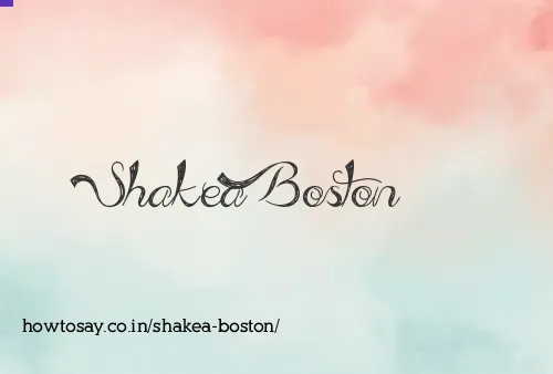 Shakea Boston