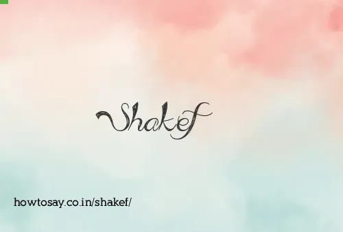 Shakef