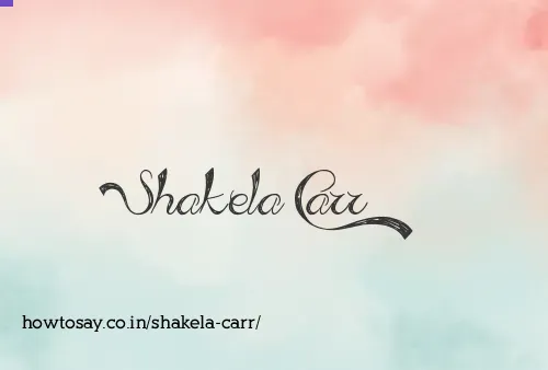 Shakela Carr