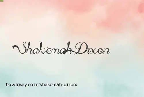 Shakemah Dixon