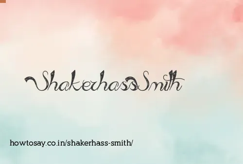 Shakerhass Smith