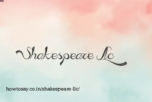 Shakespeare Llc