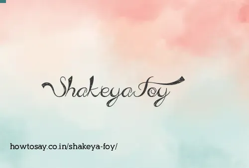 Shakeya Foy