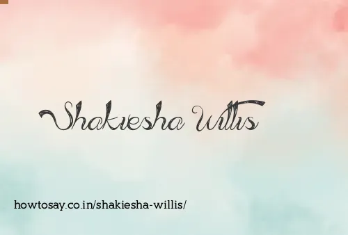 Shakiesha Willis