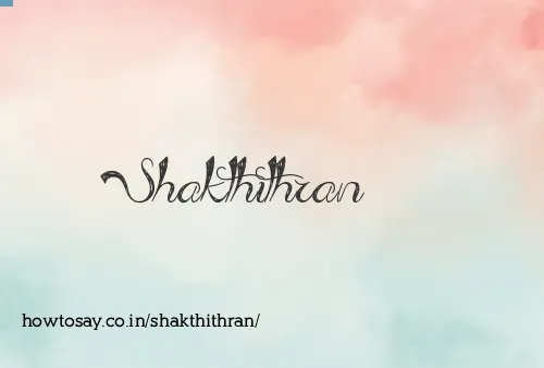 Shakthithran