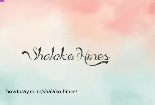 Shalako Hines