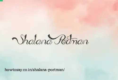 Shalana Portman