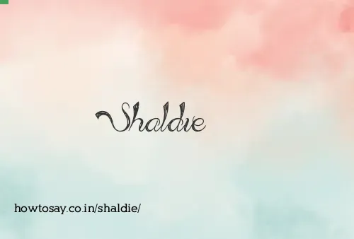 Shaldie