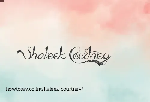 Shaleek Courtney