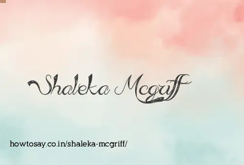 Shaleka Mcgriff