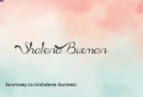 Shalena Burman