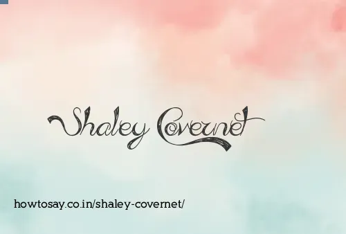 Shaley Covernet