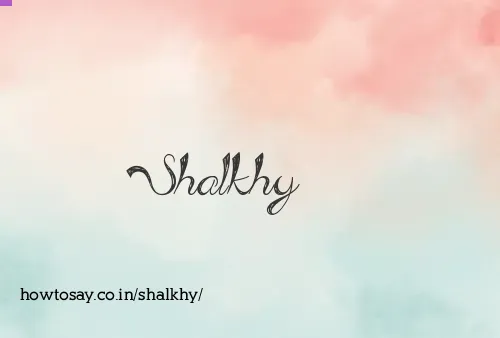 Shalkhy