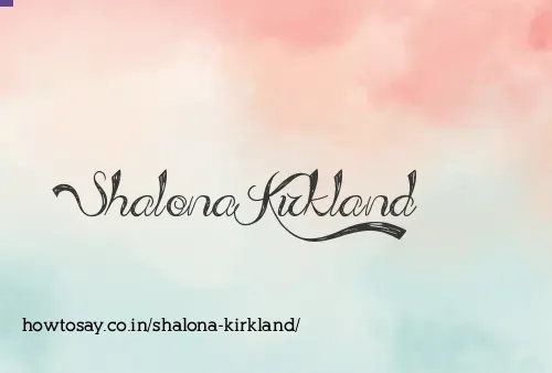 Shalona Kirkland