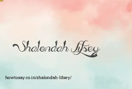 Shalondah Lifsey