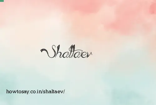 Shaltaev