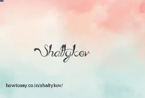 Shaltykov
