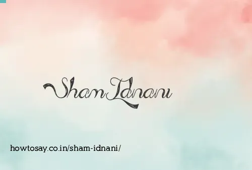 Sham Idnani