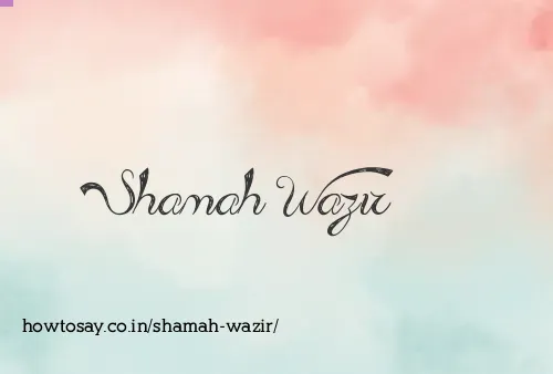 Shamah Wazir