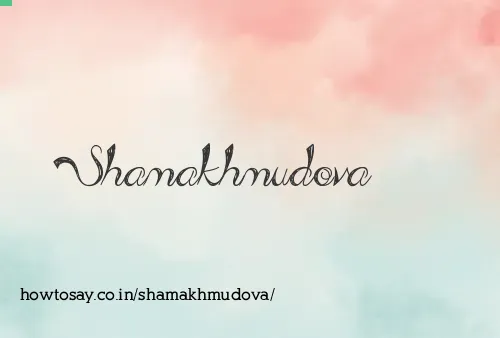 Shamakhmudova
