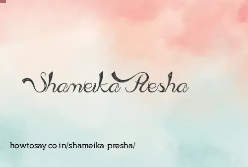 Shameika Presha