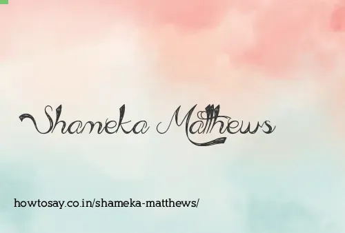 Shameka Matthews