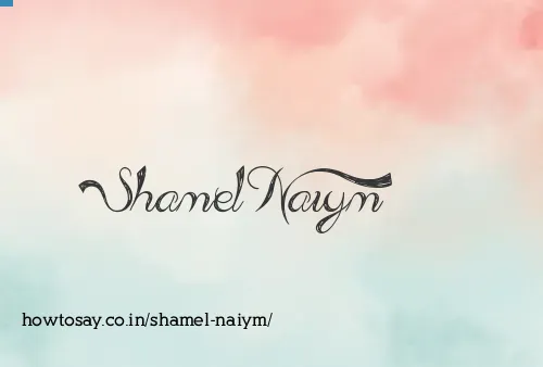 Shamel Naiym