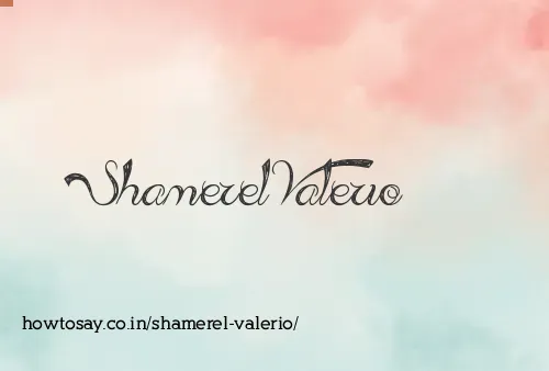 Shamerel Valerio