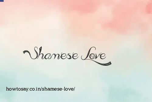 Shamese Love