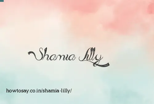 Shamia Lilly